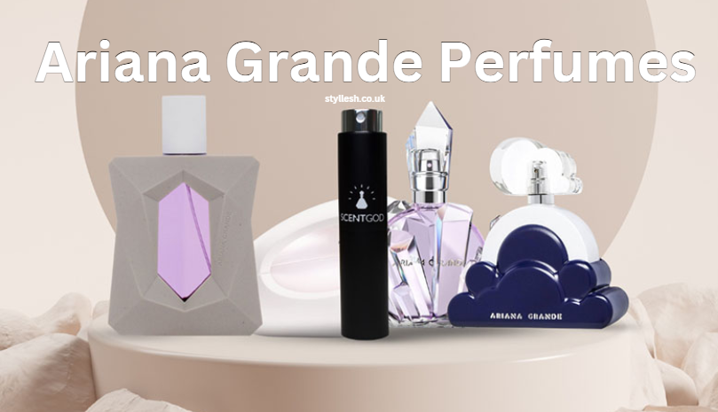 The Enchanting World of Ariana Grande Perfumes