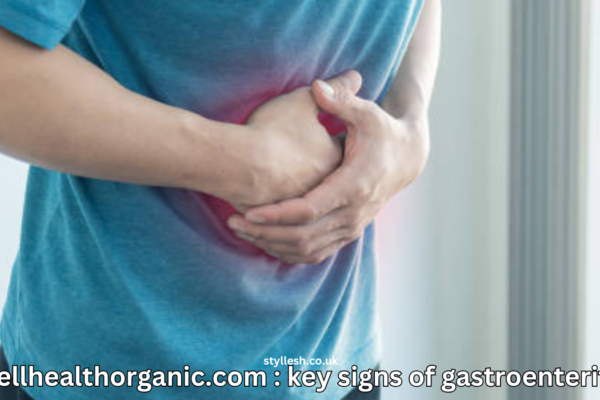 Wellhealthorganic.com : key signs of gastroenteritis