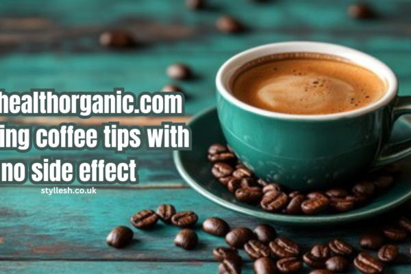 Wellhealthorganic.com morning coffee tips with no side effect